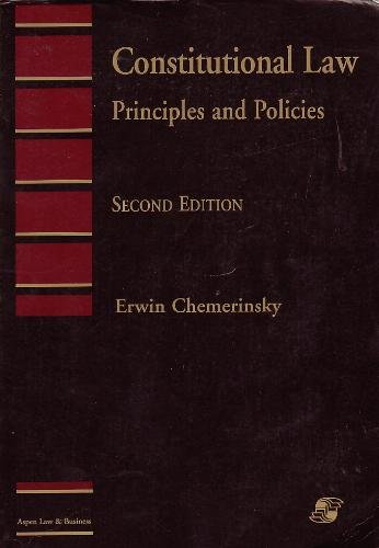 constitutional law  principles and policies 2nd edition erwin chemerinsky 0735524289, 9780735524286