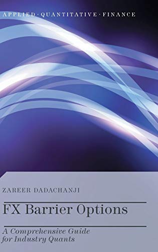 fx barrier options a comprehensive guide for industry quants 1st edition zareer dadachanji 1137462744,
