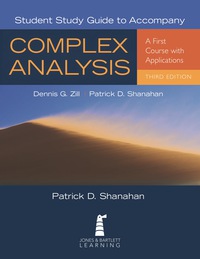 student study guide to accompany complex analysis a first course with applications 3rd edition patrick d.