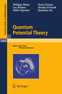 quantum potential theory 1st edition philippe biane, luc bouten, fabio cipriani, norio konno, quanhua xu