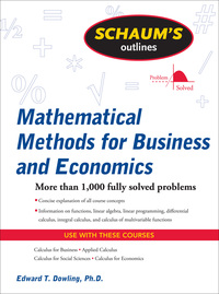schaums outline of mathematical methods for business and economics 1st edition edward t. dowling 0071635327,