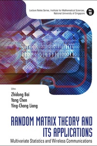 random matrix theory and its applications multivariate statistics and wireless communications 1st edition zhi