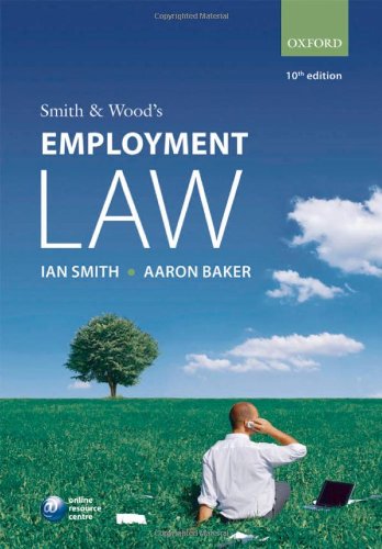 smith and woods employment law 10th edition ian smith , aaron baker 0199565546, 9780199565542