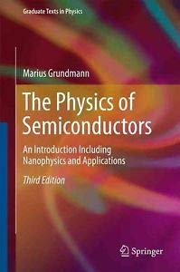 the physics of semiconductors an introduction including nanophysics and applications 3rd edition marius