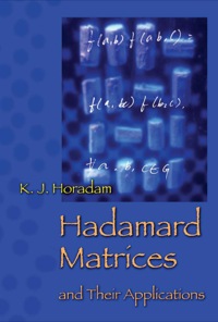 hadamard matrices and their applications 1st edition k. j. horadam 069111921x, 1400842905, 9780691119212,