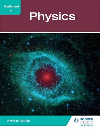 national 4 physics 1st edition arthur e baillie 1471848604, 9781471848605