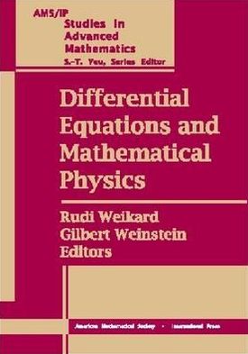 differential equations and mathematical physics 1st edition rudi weikard, gilbert weinstein 0821821571,