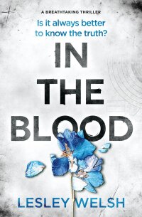 in the blood  lesley welsh 1912175924, 1504072316, 9781912175925, 9781504072311