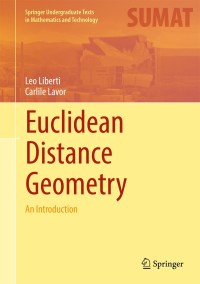 euclidean distance geometry an introduction 1st edition leo liberti, carlile lavor 331960791x, 9783319607917
