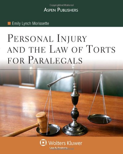 Personal Injury And The Law Of Torts For Paralegals