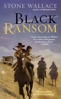 black ransom 1st edition stone wallace 042526534x, 1101610573, 9780425265345, 9781101610572