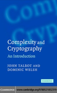 complexity and cryptography an introduction 1st edition john talbot, dominic welsh 0521617715, 9780521617710