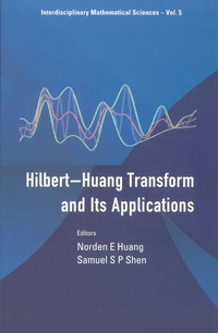 hilbert huang transform and its applications 1st edition norden e huang , samual s p shen 9812563768,