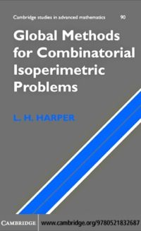 global methods for combinatorial isoperimetric problems 1st edition l. h. harper 0521832683, 9780521832687