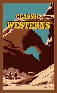 classic westerns  owen wister, willa cather, zane grey, max brand 1684120977, 1684121051, 9781684120970,
