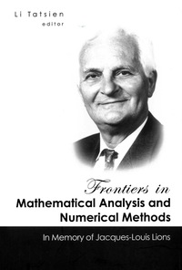 frontiers in mathematical analysis and numerical methods in memory of jacques louis lions 1st edition li ta