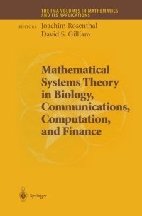 mathematical systems theory in biology communications computation and finance 1st edition joachim rosenthal,