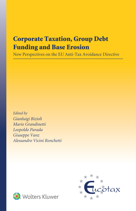 corporate taxation group debt funding and base erosion 1st edition gianluigi bizioli, mario grandinetti,