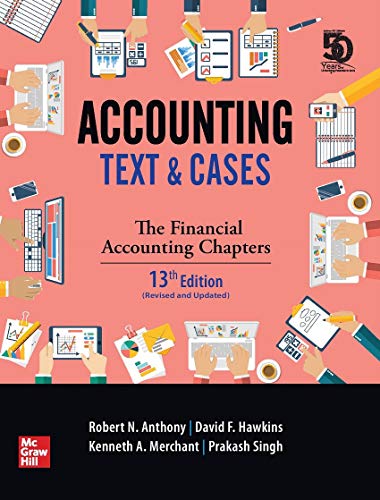 accounting text and cases the financial accounting chapters 13th edition robert n anthony, david hawkins,
