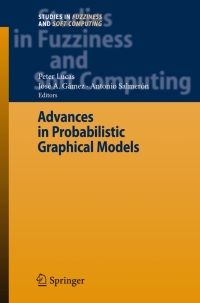 advances in probabilistic graphical models 1st edition peter lucas , josé a. gámez , antonio salmerón