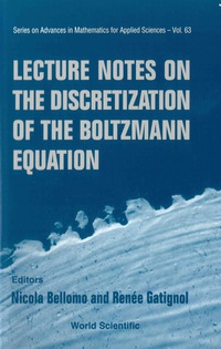 lecture notes on the discretization of the boltzmann equation 1st edition nicola bellomo , renée gatignol