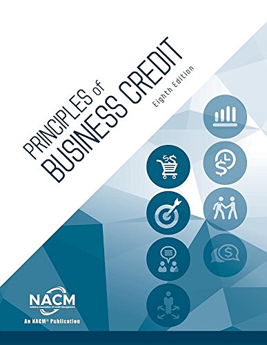 principles of business credit 8th edition national association of credit managment 1888505486, 9781888505481