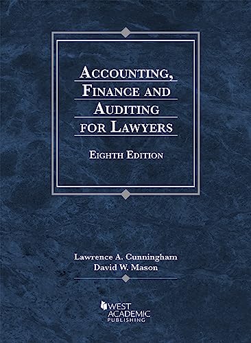 accounting finance and auditing for lawyers 8th edition lawrence cunningham , david mason 1647085101,