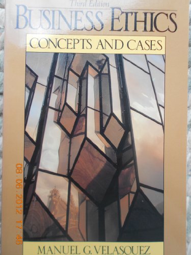 business ethics  concepts and cases 3rd edition manuel g. velasquez 013096025x, 9780130960252
