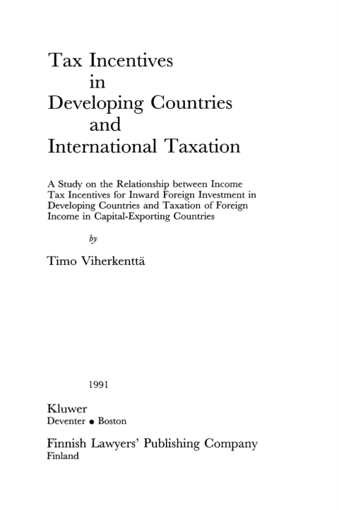tax incentives in developing countries and international taxation 1st edition timo viherkentt 9041178767,