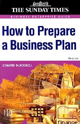 how to prepare a business plan  planning for successful start up and expansion 4th edition blackwell, edward