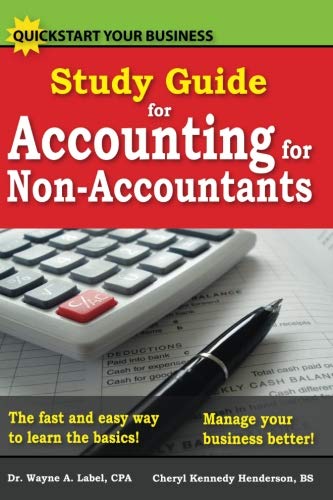 study guide for accounting for non accountants 1st edition dr. wayne label , cheryl henderson 1439217769,