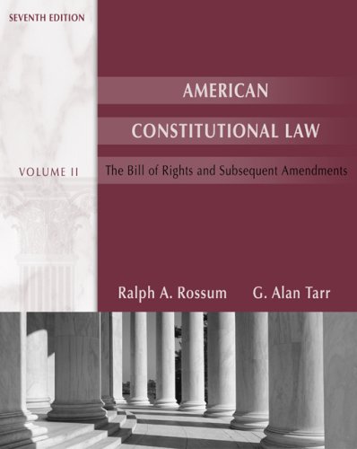 american constitutional law  the bill of rights and subsequent amendments volume 2 7th edition ralph a rossum