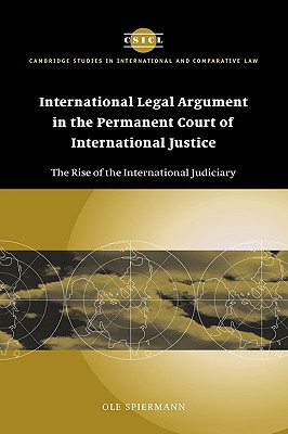 international legal argument in the permanent court of international justice the rise of the international