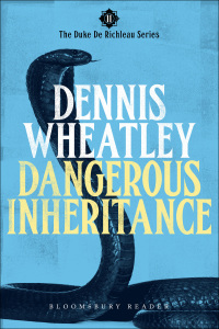 dangerous inheritance duke de richleau series  dennis wheatley 1448212669, 9781448212668