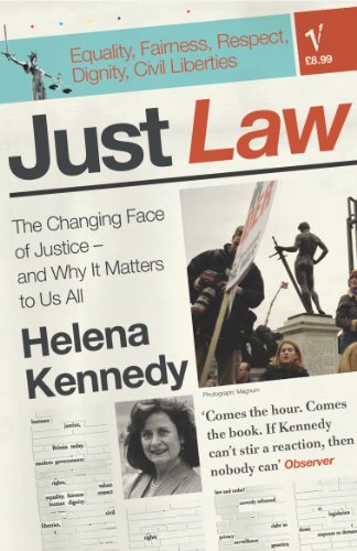 Just Law  The Changing Face Of Justice  And Why It Matters To Us All