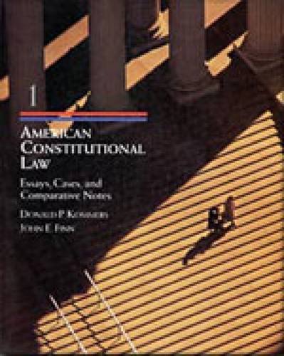 american constitutional law volume i  cases  essays  and comparative notes 1st edition donald p.kommers ,