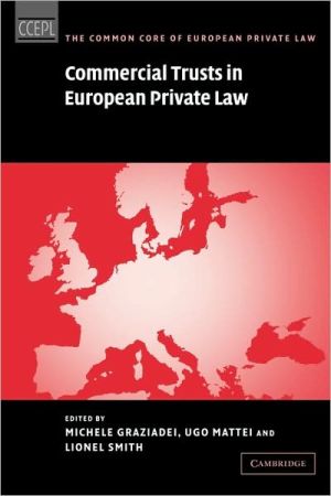 commercial trusts in european private law 1st edition michele graziadei, lionel d. smith, ugo mattei