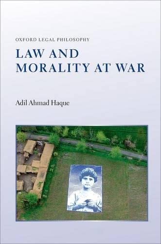 law and morality at war 1st edition adil ahmad haque 0199687390, 9780199687398