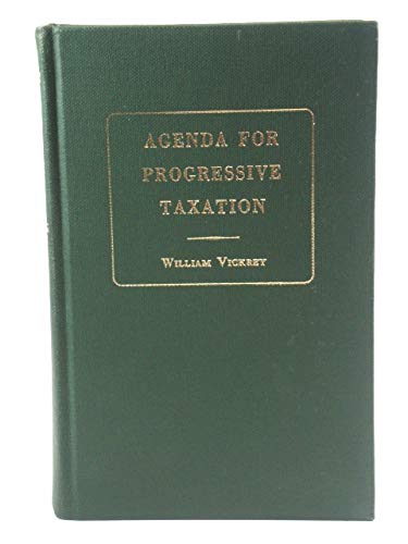 agenda for progressive taxation 1947 william vickery 0678006172, 9780678006177