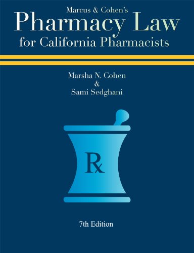 pharmacy law for california pharmacists 7th edition william l. marcus , marsha n. cohen 0971373442,