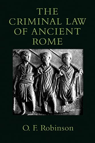 the criminal law of ancient rome 1st edition dr. olivia f. f. robinson 0801867576, 9780801867576