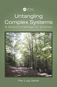 untangling complex systems a grand challenge for science 1st edition pier luigi gentili 1466509422,