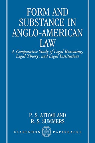 form and substance in anglo american law a comparative study in legal reasoning legal theory and legal