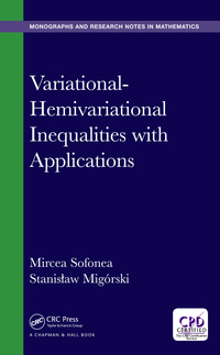 variational hemivariational inequalities with applications 1st edition mircea sofonea, stanislaw migorski