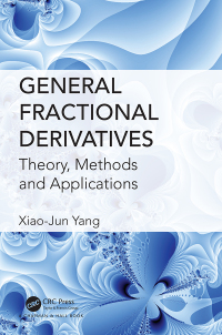 general fractional derivatives theory methods and applications 1st edition xiao jun yang 1138336165,