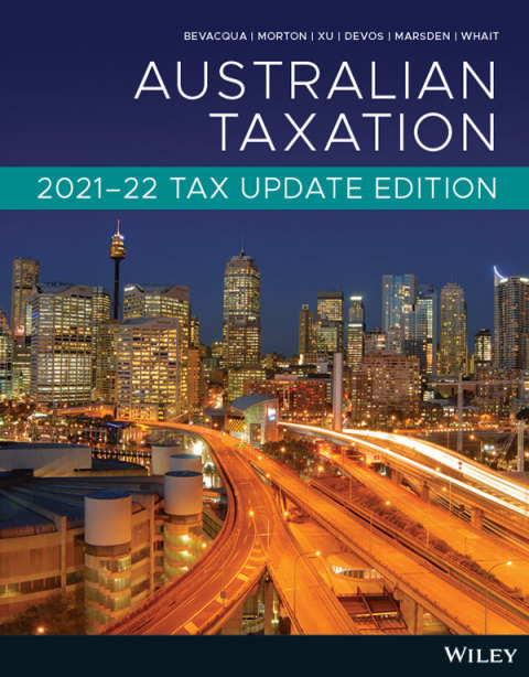 australian taxation tax update 2021-2022 2021 edition john bevacqua, stephen marsden, elizabeth morton, luke