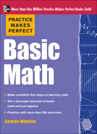 practice makes perfect basic math 1st edition carolyn wheater 0071778454, 9780071778459