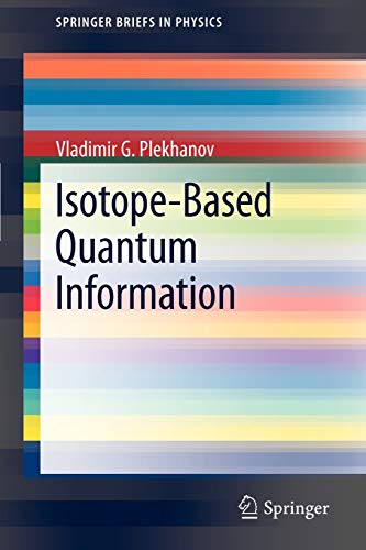isotope based quantum information 1st edition vladimir plekhanov 3642287492, 9783642287497