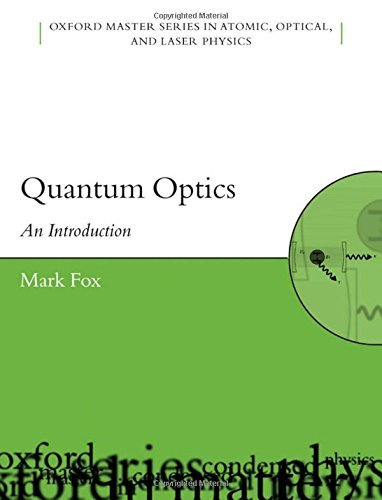 quantum optics an introduction 1st edition mark fox 0198827644, 9780198827641