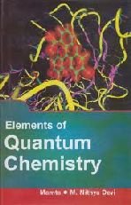 elements of quantum chemistry 1st edition mamta m.nithya 8126147822, 9788126147823